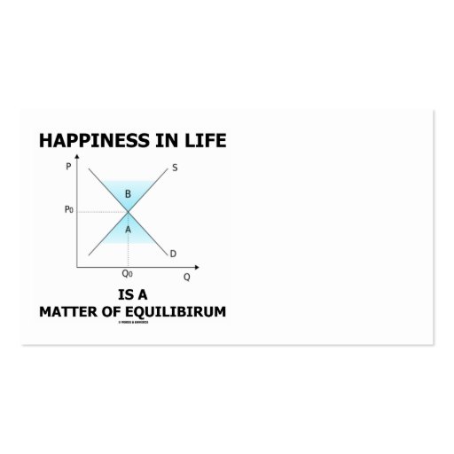 Happiness In Life Is A Matter Of Equilibrium Business Card Templates (front side)