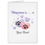 Happiness is a [Breed] cards