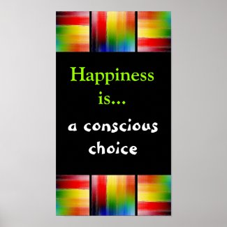 Happiness is...A Choice Print print
