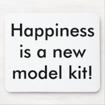Happiness is a new model kit! mousepads
