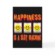 HAPPINESS IS A SLOT MACHINE CARDS