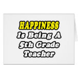 Happiness Is Being a 5th Grade Teacher Card