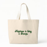 Happiness is being a Gramps Bags