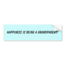 HAPPINESS IS BEING A GRANDPARENT! bumper stickers by kesslerdc1 HAPPINESS IS BEING A GRANDPARENT! bumper stickers