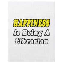 Happiness Is Being a Librarian flyers