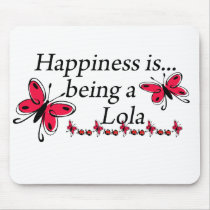Happiness Is Being A Lola BUTTERFLY mousepads