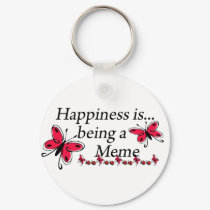 Happiness Is Being A Meme BUTTERFLY keychains by Grandparentlove Happiness Is Being A Meme BUTTERFLY keychains