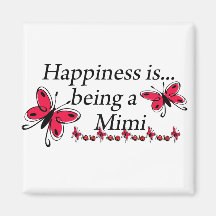 Happiness Is Being A Mimi BUTTERFLY Fridge Magnets