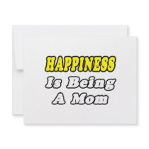 Happiness Is Being a Mom invitations by Proud_Mom_Shirts Happiness Is Being a Mom invitations
