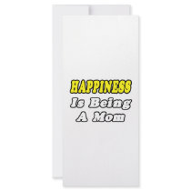Happiness Is Being a Mom rack cards by Proud_Mom_Shirts Happiness Is Being a Mom rack cards