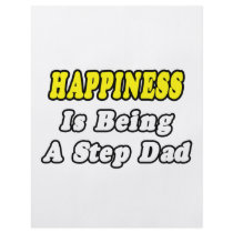 Happiness Is Being a Step-Dad flyers