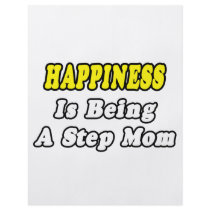 Happiness Is Being a Step Mom flyers by Step_Mom_Shirts Happiness Is Being a Step Mom flyers