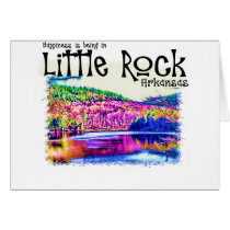 Happiness Is Being in Little Rock Greeting Card