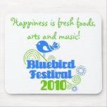 Happiness is...Bluebird Festival! Mousepad