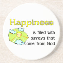 Happiness is filled with sunrays from God coasters