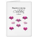 Happiness is Having Children To Love cards
