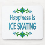 Happiness is Ice Skating Mousepads