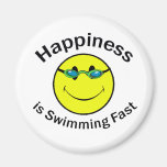 Happiness is Swimming Fast Magnets