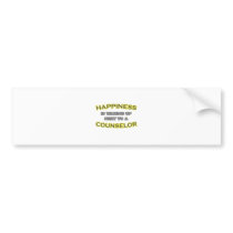Happiness Is Waking Up Next To a Counselor bumper stickers