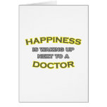 Happiness Is Waking Up Next To a Doctor Cards