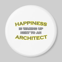Happiness Is Waking Up Next To an Architect Fridge Magnet