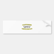 Happiness Is Waking Up .. Obstetrician Bumper Sticker