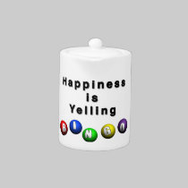 Happiness Is Yelling BINGO teapots