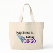 Happiness is yelling BINGO bags by gottahavetees Happiness is yelling BINGO bags