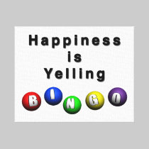 Happiness Is Yelling BINGO canvas prints