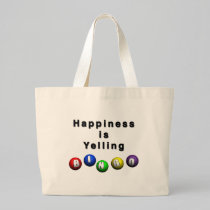 Happiness Is Yelling BINGO bags