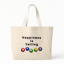 Happiness Is Yelling BINGO Tote Bags