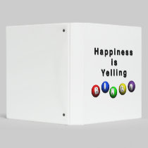 Happiness Is Yelling BINGO binders