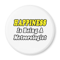 Happiness...Meteorologist magnets by Meteorologist_Shirts Happiness...Meteorologist magnets