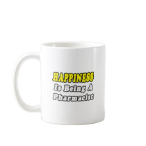 Happiness...Pharmacist mugs
