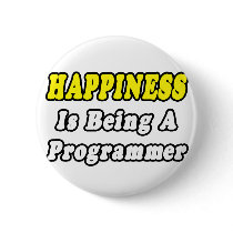 Happiness...Programmer buttons by Programmer_Shirts Happiness...Programmer buttons