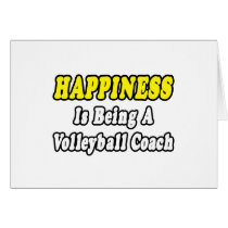 Happiness...Volleyball Coach cards