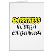 Happiness...Volleyball Coach cards