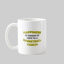 Happiness .. Waking Up .. Basketball Coach Mugs