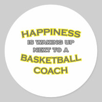 Happiness .. Waking Up .. Basketball Coach Stickers