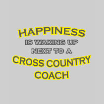 Happiness .. Waking Up .. Cross Country Coach Shirts