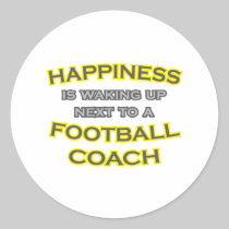 Happiness .. Waking Up .. Football Coach Stickers