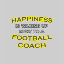 Happiness .. Waking Up .. Football Coach T Shirt