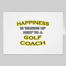 Happiness .. Waking Up .. Golf Coach Greeting Cards