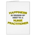 Happiness .. Waking Up .. Nurse Practitioner Greeting Card