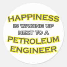 Happiness .. Waking Up .. Petroleum Engineer Stickers
