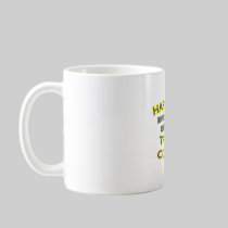 Happiness .. Waking Up .. Track Coach Coffee Mug