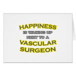 Happiness .. Waking Up .. Vascular Surgeon Greeting Cards