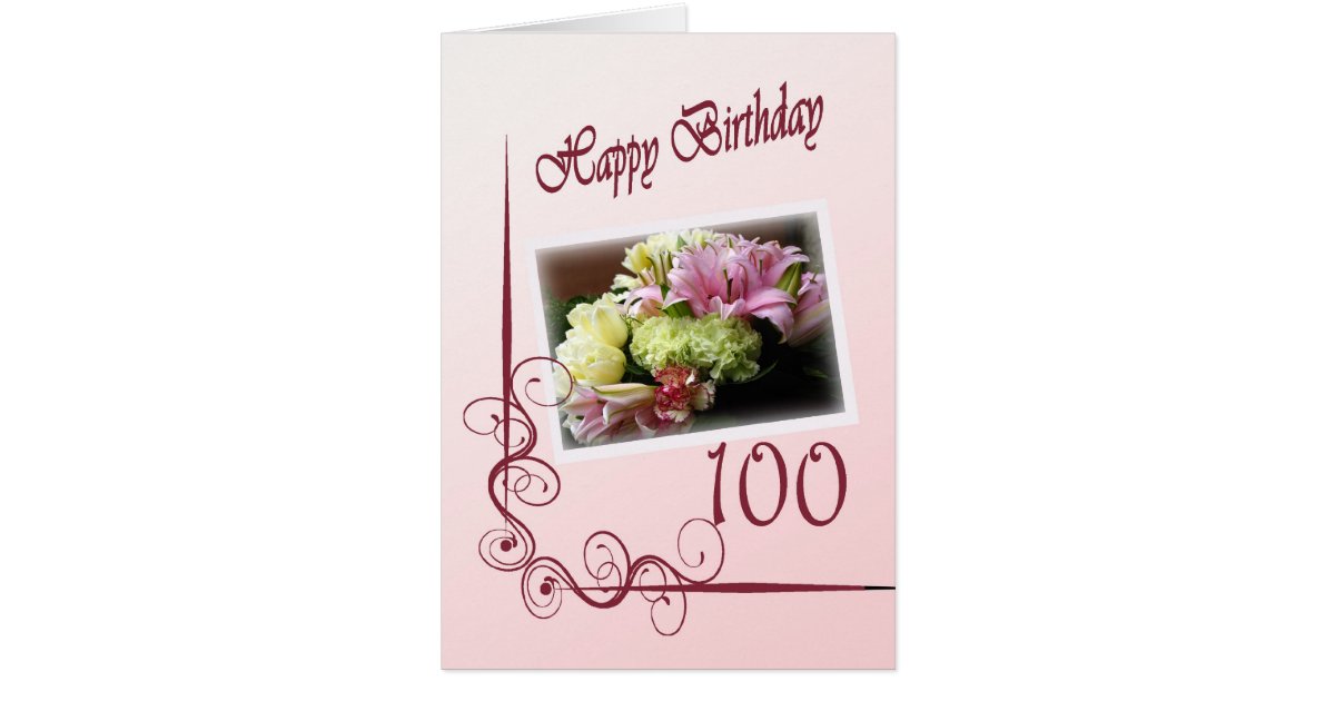 Happy 100th Birthday Card Flower Bouquet Zazzle