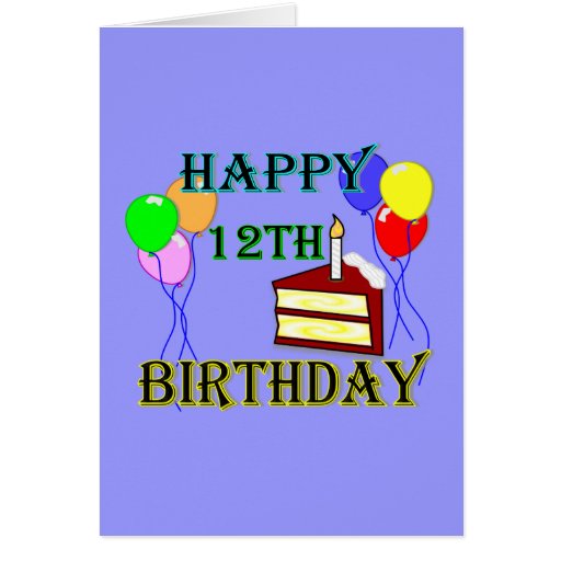 happy_12th_birthday_with_cake_balloons_and_candle_card-r8356280ce26e4aebbfb4f27ec7f4b298_xvuat_8byvr_512.jpg