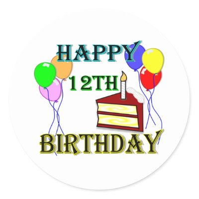 Happy 12th Birthday with Cake, Balloons and Candle Round Sticker by 